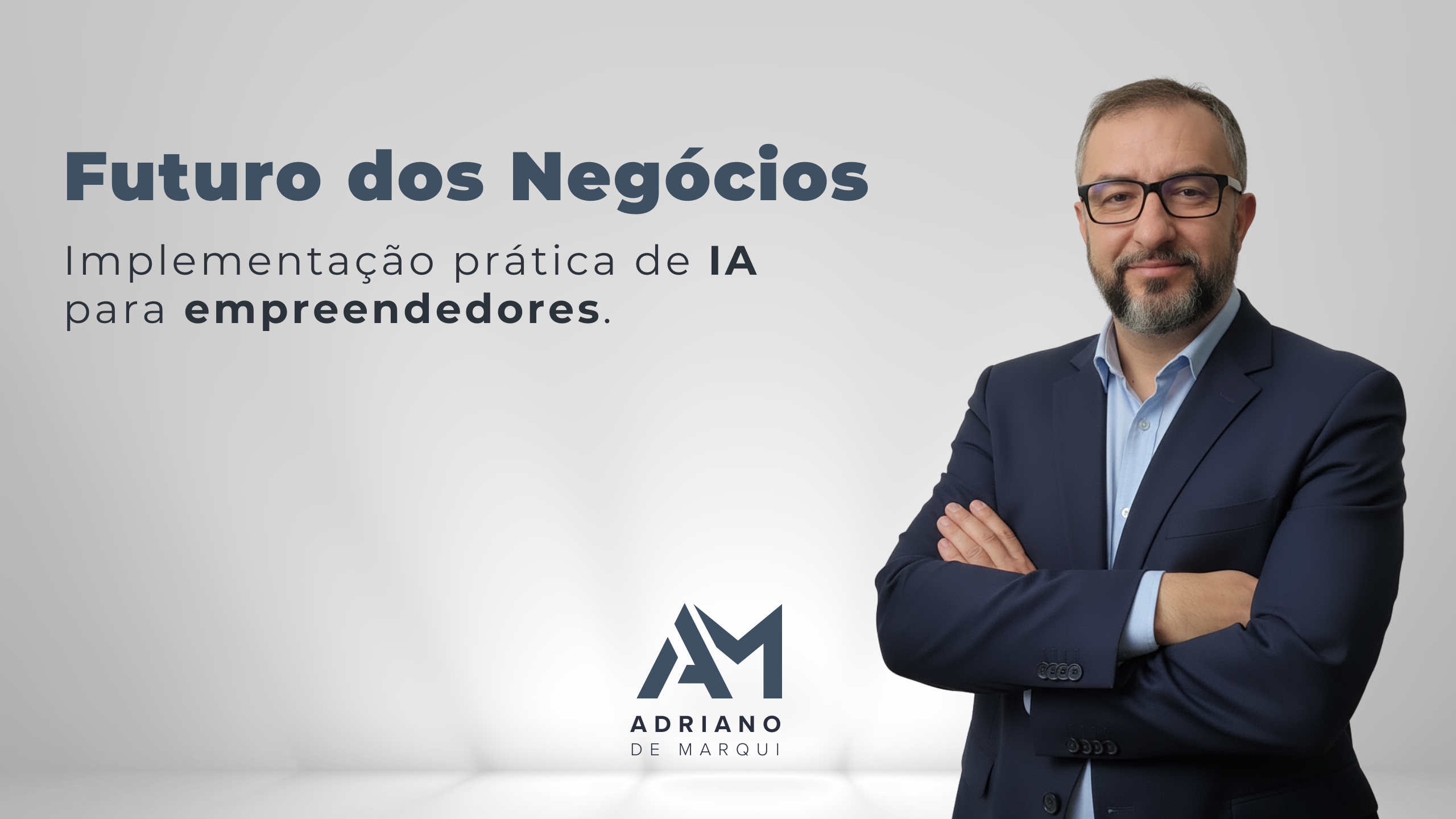 O Futuro dos negócios - Implementação prática de IA para empreendedores